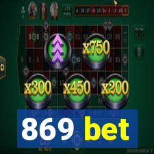 869 bet